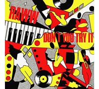 RAWW - DON'T YOU TRY IT 12" SINGLE UK DEBUT 1986