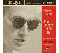 Ray Allen - Jersey Pearl/Blues Please Let Me Be (Lim.)