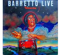 RAY BARRETTO - RAY BARRETTO LP, TOMORROW (BARETTO LIVE) (US ISSUE EX/EX VINYL)