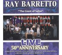 Ray Barretto - The Giant Of Salsa 50 Th Anniversary