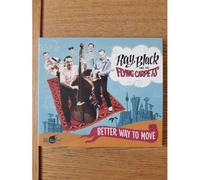 Ray Black And The Flying Carpets - Better Way To Move