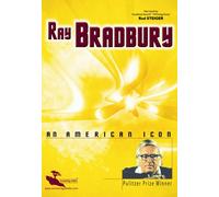 Ray Bradbury: an American Icon
