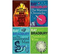 Ray Bradbury Collection 4 Books Set (Fahrenheit 451, The Martian Chronicles, The Illustrated Man, Dandelion Wine)