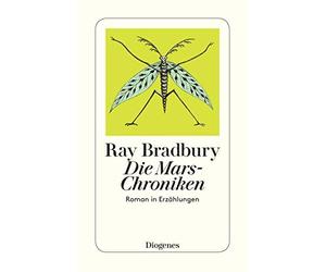 Ray Bradbury Peter Naujack Thomas Schlüc Die Mars-Chroniken: Roman in E (Poche)