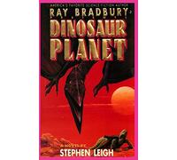 Ray Bradbury Presents Dinosaur Planet