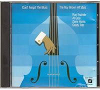 Ray Brown - Don't Forget The Blues