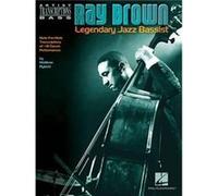 Ray Brown NoteForNote Transcriptions of 18 Classic Performances by By composer Ray Brown By composer Ray Brown (Auteur)