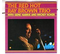 Ray Brown Trio - Red Hot Ray Brown