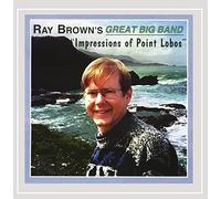 Ray Brown's Great Big Band - Impressions of Point Lobos