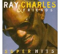 Ray Charles And Friends Super Hits