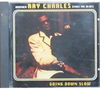 Ray Charles - Going down slow