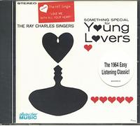 Ray Charles Singers - Something Special for Young Lovers [Import]