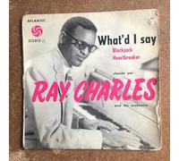 Ray Charles - What'd I Say (Part I & II) / Blackjack / Heartbreaker - EP 45 tours - 7"