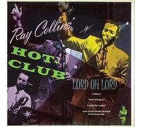Ray Collins Hot Club - Oh Lord