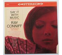 Ray Conniff - Say It With Music