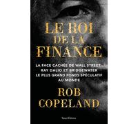 Ray Dalio :La légende de Wall Street La face cachée de Wall Street : Ray Dalio et Bridgewater le plus grand fonds spéculatif au monde - Rob Copeland - Talent Sport - broché - Etude
