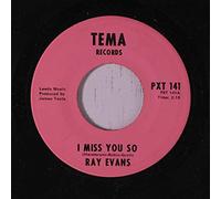 RAY EVANS - i miss you so 45 rpm single