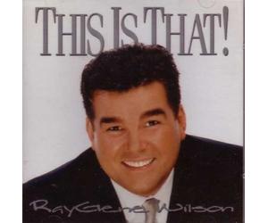 Ray Gene Wilson - This Is That (UK Import)