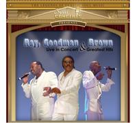 Ray Goodman & Brown - Live in Concert: Greatest Hits