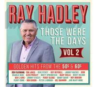 Ray Hadley-Those Were Days: Golden Hits from The 50S & 60SVolume 2 / Various