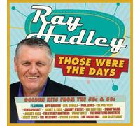 Ray Hadley: Those Were The Days - Golden Hits by Ray Hadley [Audio CD] NEUF