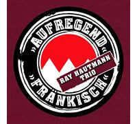 Ray Hautmann Trio - Aufregend Fränkisch [Import]