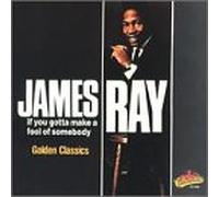 Ray, James - If You've Gotta