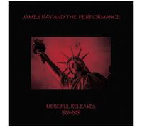James Ray & The Performance – Merciful Releases 1986-1989 – Vinyle rouge