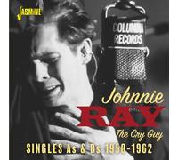 Johnnie Ray – Cry Guy : The Singles A & B – Import (1958–1962)