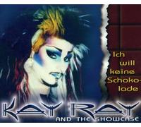 Ray,Kay and the Show - Ich Will Keine Schokolade [Import]