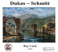 Ray Luck - Dukas & Schmitt: French Piano Music [DVD-AUDIO]