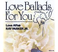 Ray Parker Jr. - Love affair-Love ballads for you