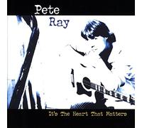 Ray,Pete - It's The Heart That Matters [Import]