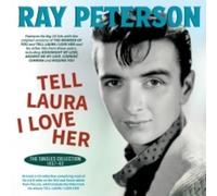 Ray Peterson - Tell Laura I Love Her: The Singles Collection 1957-62 [Compact Discs]