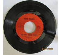 RAY PRICE - for the good times / grazin' in greener pastures 45 rpm single