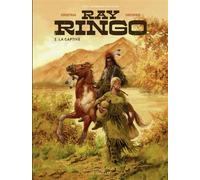 Ray Ringo - Tome 2 - La Captive - Éric Corbeyran - Le Lombard - ebook (ePub illustré) - Bande dessinée