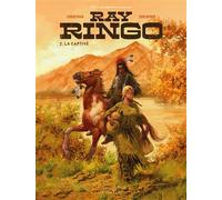 Ray Ringo - Tome 2 - La Captive - Éric Corbeyran - Le Lombard Eds - cartonné - Bande dessinée