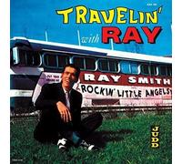 Ray Smith - Travelin' with Ray [Import]