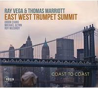 Ray Vega - Ray Vega & Thomas Mariott : East West Trumpet Summit, to Coast. [Import]