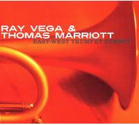 Ray Vega & Thomas Marriott - East-West Trumpet Summit [Import]