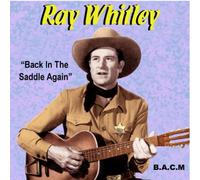 Ray Whitley - Back in The Saddle Again [Import]