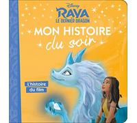 RAYA ET LE DERNIER DRAGON - Mon Histoire du Soir - L'histoire du film - Disney