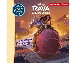 Raya y el último dragón (Mis lecturas Disney): Con pictogramas y actividades educativas