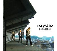 Raydio - Loaded [Import]