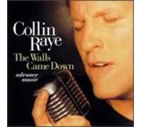 Raye, Collin - Walls Came Down