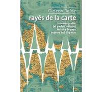 Rayés de la carte - ou la remarquable (et parfois ridicule) histoire de pays aujourd'hui disparus Gideon Defoe (Auteur), Thierry Beauchamp (Traduction)