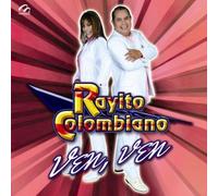 Rayito Colombiano - Ven Ven