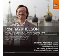 Raykhelson : Musique de Chambre et Musique pour Piano - Volume 2