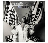 RAYLAND BAXTER - IF I WERE A BUTTERFLY CD NEUF