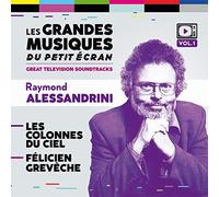Raymond Alessandrini - Les Colonnes Du Ciel / Felicien Greveche / O.S.T.